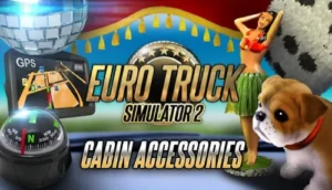 camion euro truck simulator 2 dlc cabin accessories swiss jim