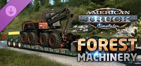 DLC Forest Machinery pour American Truck Simulator avec abatteuse forestière sur remorque surbaissée en forêt
