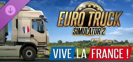 DLC Steam Vive la France pour Euro Truck Simulator 2