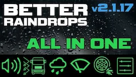 Visuel du mod Better Raindrops All in One pour American Truck Simulator, avec gouttes de pluie sur pare-brise et icônes liées à la météo, aux essuie-glaces et aux effets sonores.