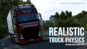 Realistic Truck Physics Mod v9.2 pour Euro Truck Simulator 2.